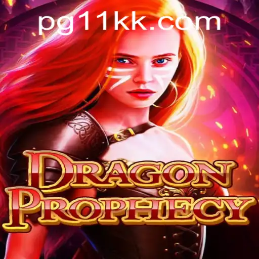 Unveiling DragonProphecy: An Epic Adventure Awaits with 11KK